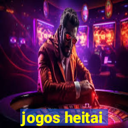 jogos heitai